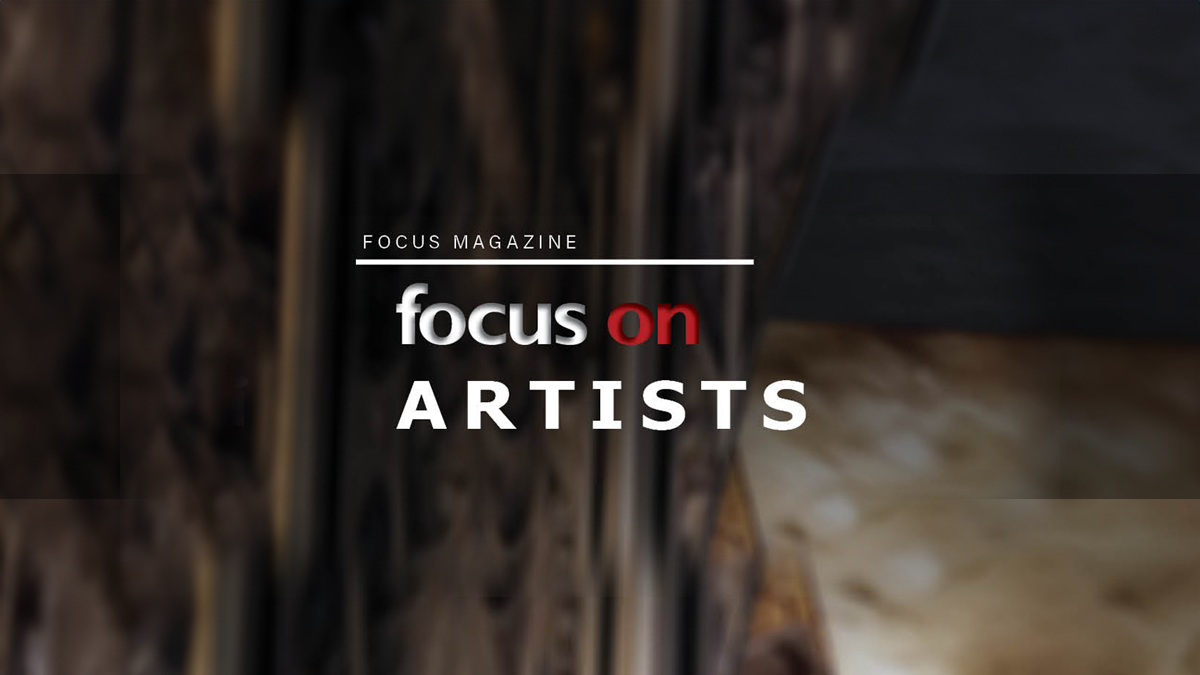 February 2024 - Focus on Artists - FOCUS Magazine - Shining a Light on ...